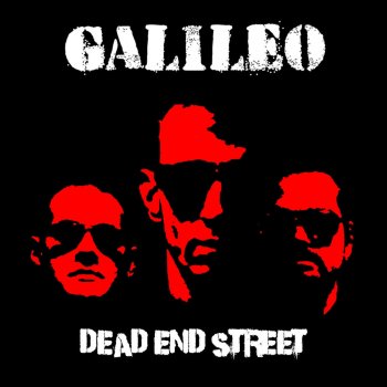 Galileo Dead End Street