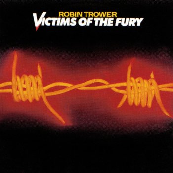 Robin Trower Victims of the Fury