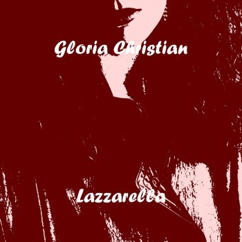 Gloria Christian A come amore