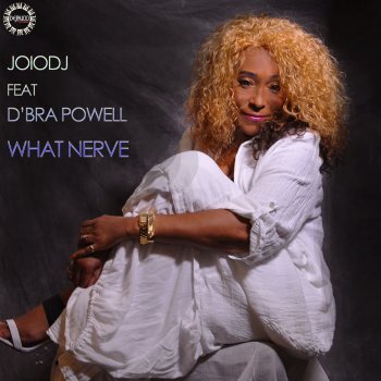 JoioDJ feat. D'bra Powell What Nerve - Instrumental Original Mix
