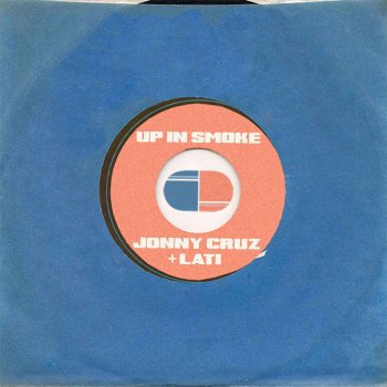Lati feat. Jonny Cruz Up In Smoke - Miguel Puente Remix