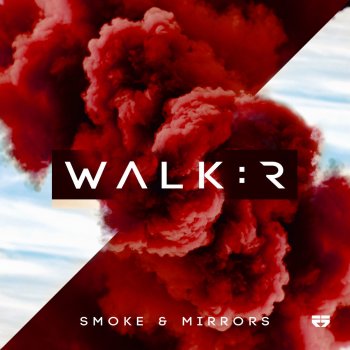 Walk:r Smoke & Mirrors - Original
