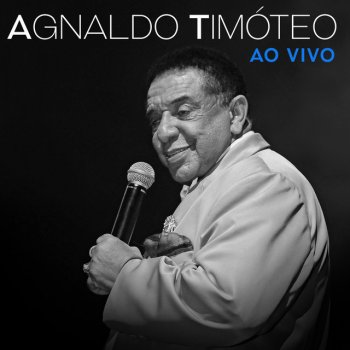 Agnaldo Timoteo Laura (Ao Vivo)