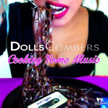 Dolls Combers Cooking Some Music