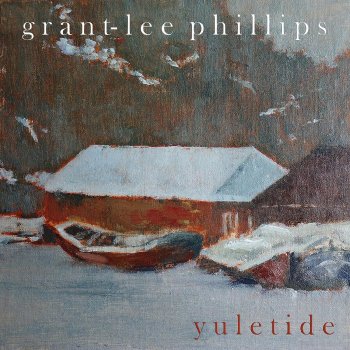 Grant-Lee Phillips An Old-Fashioned Christmas