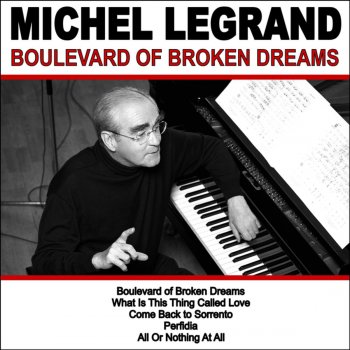 Michel Legrand Boulevard of Broken Dreams