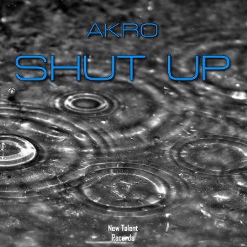 Akro Shut Up