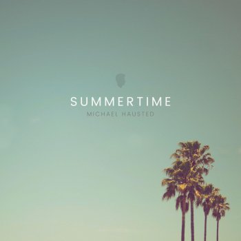 Michael Hausted Summertime