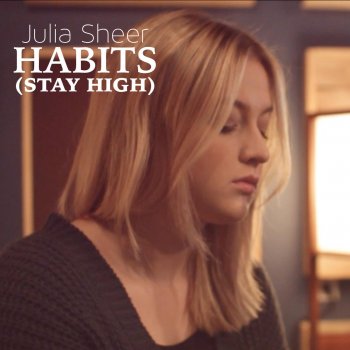 Julia Sheer Habits (Stay High)