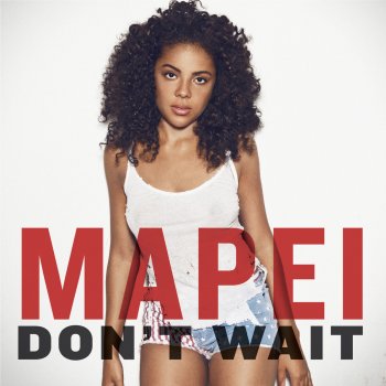 Mapei Don't Wait