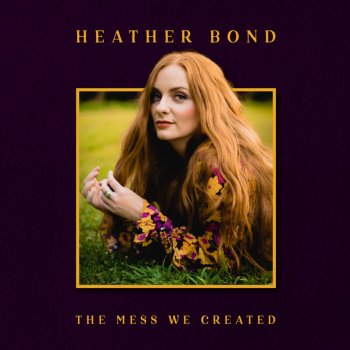 Heather Bond The World is Ending