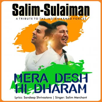 Salim-Sulaiman Mera Desh Hi Dharam