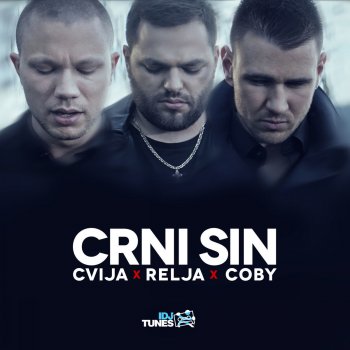 Cvija feat. Relja Popovic & Coby Crni Sin