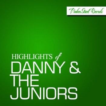 Danny & The Juniors Now and Then
