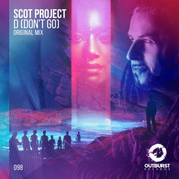 Scot Project D (Don't Go) (Extended Mix)