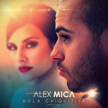 Alex Mica Hola Chiquitita
