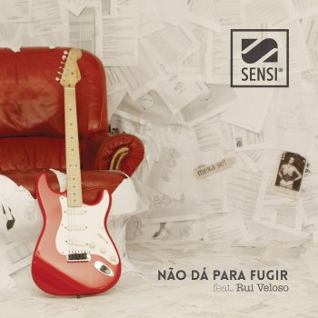 Sensi feat. Rui Veloso Não Dá Para Fugir