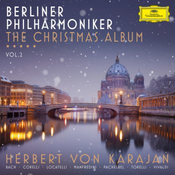Johann Pachelbel, Berliner Philharmoniker & Herbert von Karajan Canon And Gigue In D Major, P 37 - Arr. For Orchestra By Max Seiffert: 1. Canon