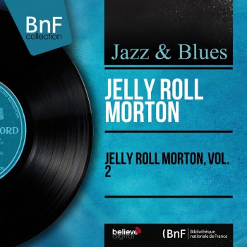 Jelly Roll Morton Wild Man Blues