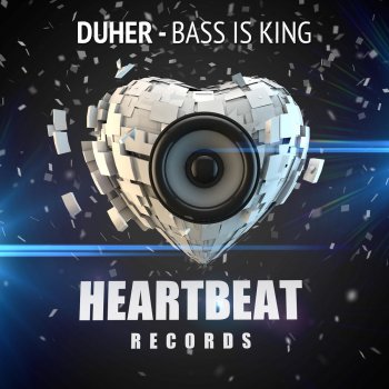 Duher Bass Is King