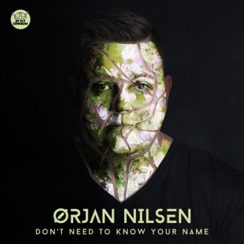 Ørjan Nilsen Don't Need to Know Your Name