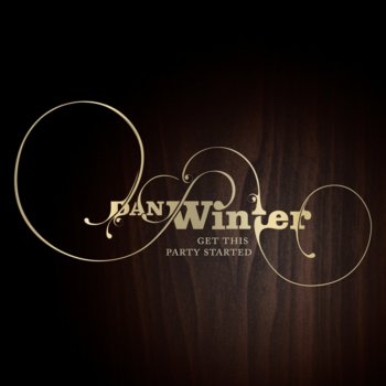 Dan Winter Get This Party Started (Max K. Remix)