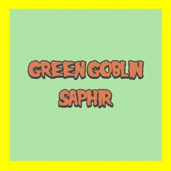 Saphir Green Goblin