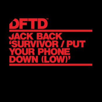 Jack Back Put Your Phone Down (Low) [Extended Mix]
