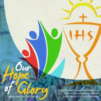 Jesuit Music Ministry Our Hope of Glory