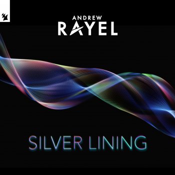 Andrew Rayel Silver Lining - Extended Mix