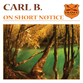 Carl B. On Short Notice