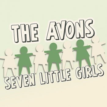 The Avons Seven Little Girls Sitting in the Back Seat