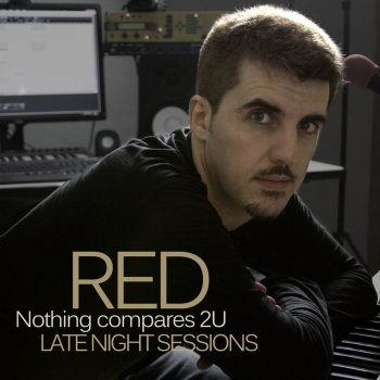 Red Nothing compares 2 U