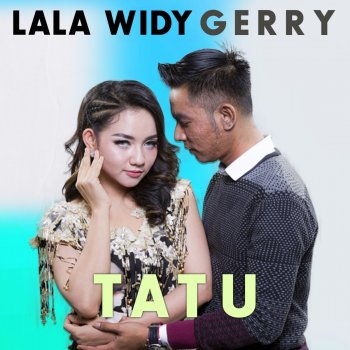 Gerry Mahesa feat. Lala Widy Tatu
