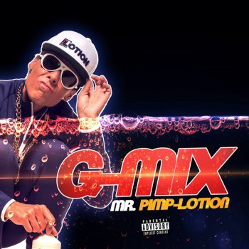 Mr. Pimp-Lotion G-Mix