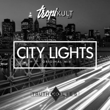 Truth x Lies City Lights - Radio Edit