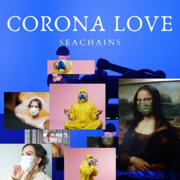 Seachains Corona Love