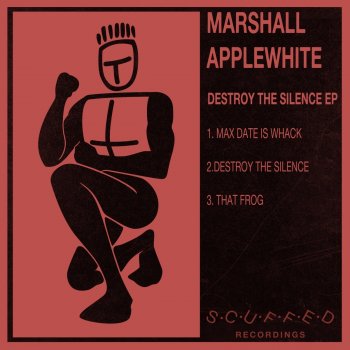 Marshall Applewhite Destroy the Silence
