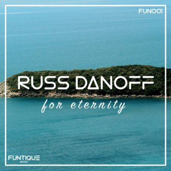Russ Danoff For Eternity - Radio Instrumental Mix