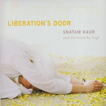 Snatam Kaur feat. GuruGanesha Singh Liberation's Door