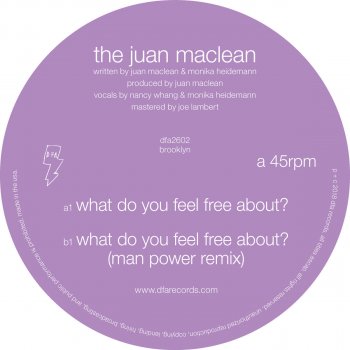 The Juan Maclean feat. Man Power What Do You Feel Free About? - Man Power Remix
