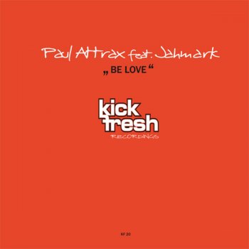Paul Attrax feat. Jahmark Be Love - Club Mix