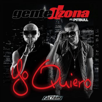 Gente De Zona feat. Pitbull Yo Quiero (Si Tú Te Enamoras)