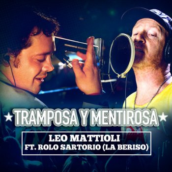 Leo Mattioli feat. Rolo de La Beriso Tramposa y Mentirosa
