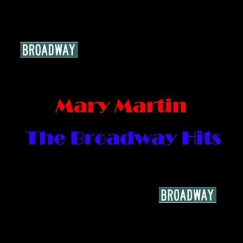 Mary Martin You're Lonely And I'm Lonely