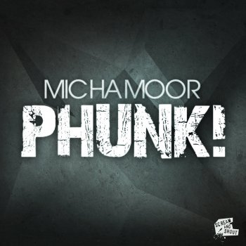 Micha Moor Phunk!