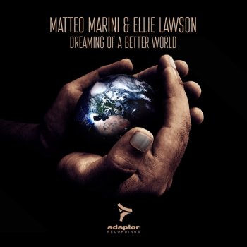 Matteo Marini feat. Ellie Lawson Dreaming of a Better World - Radio Edit