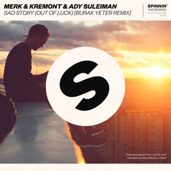 Merk & Kremont feat. Ady Suleiman & Burak Yeter Sad Story (Out Of Luck) - Burak Yeter Remix
