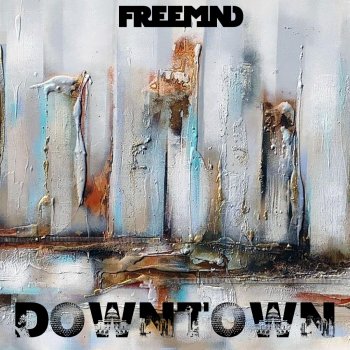 Freem1nd Downtown