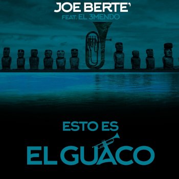 Joe Bertè Esto Es el Guaco (feat. El 3mendo) [TK TK Remix]